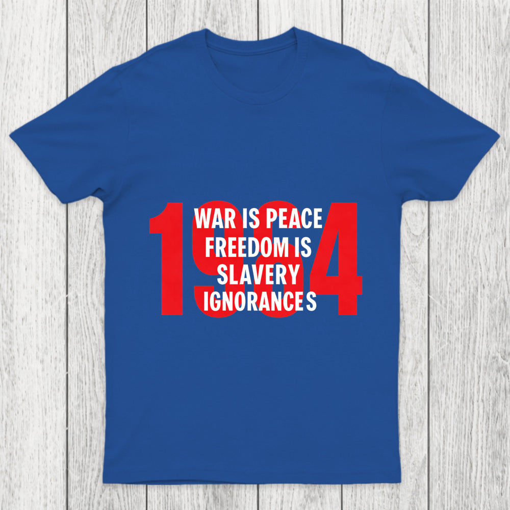 War Is Peace Freedom Is Slavery Ignorance Is Strength Chicluma T Shirt