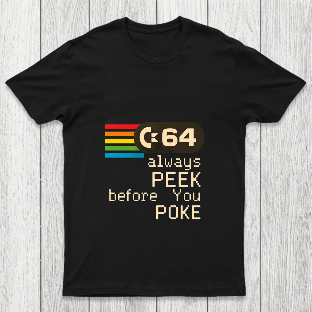 C 64   Peek Before You Poke Chicluma T Shirt