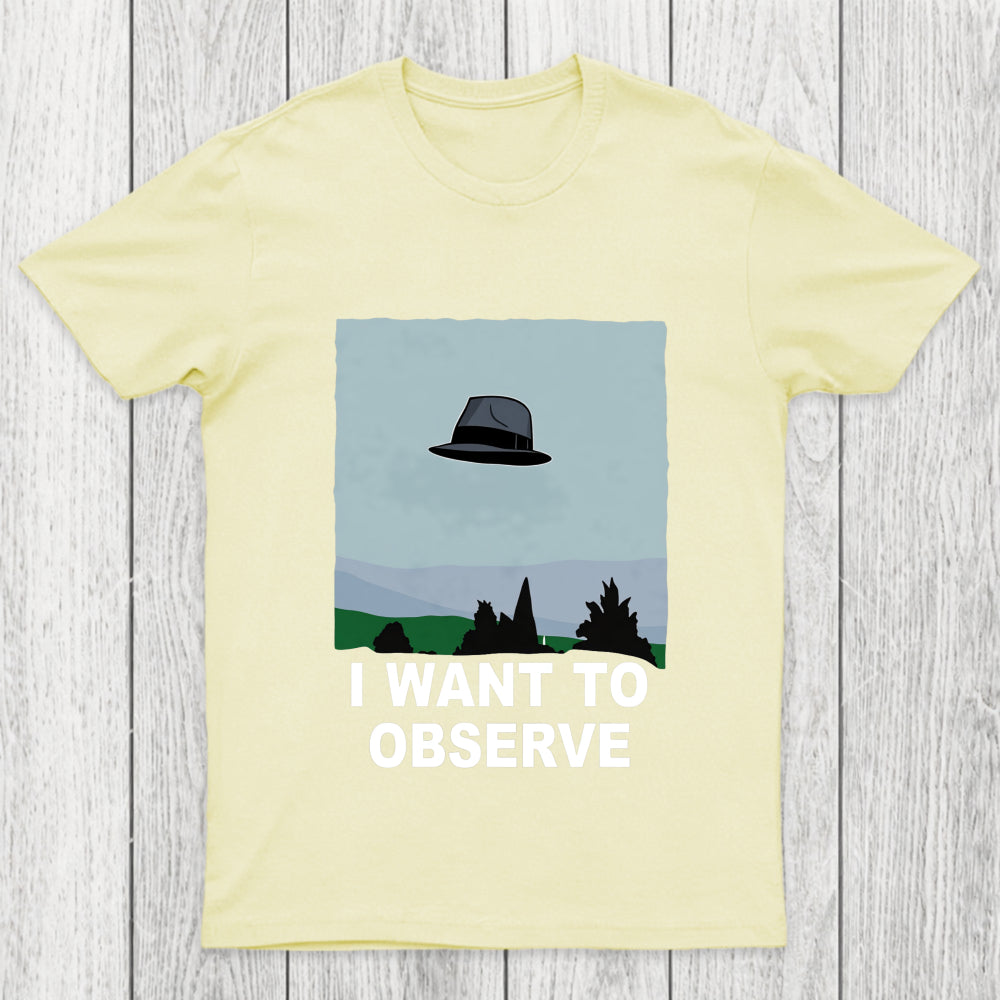 I Want To Observe Chicluma T Shirt