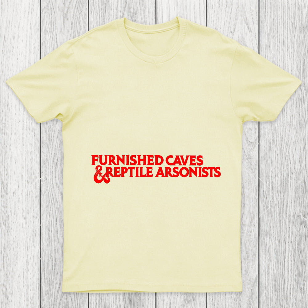Furnished Caves Reptile Arsonists Chicluma T Shirt