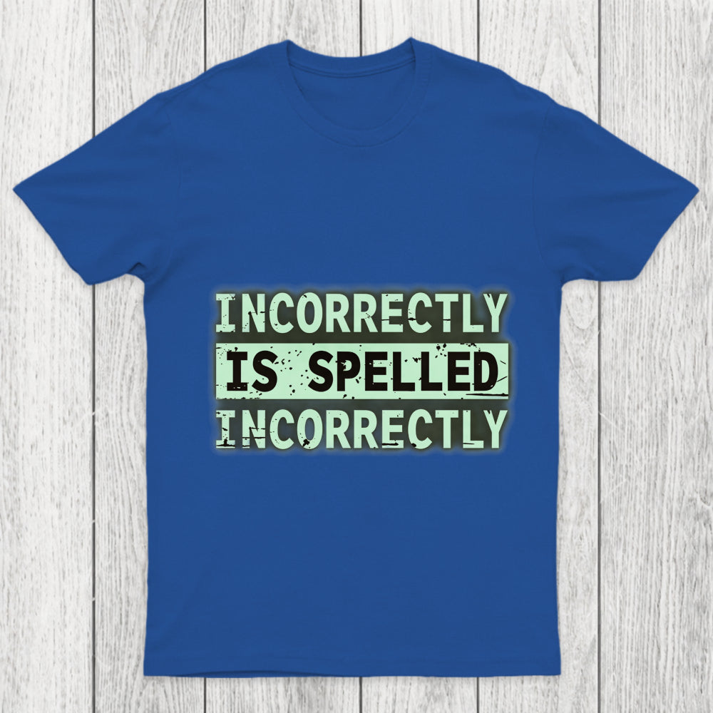 Incorrectly Chicluma T Shirt