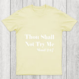 Thou Shall Not Try Me Chicluma T Shirt
