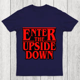 Enter The Upside Down Chicluma T Shirt