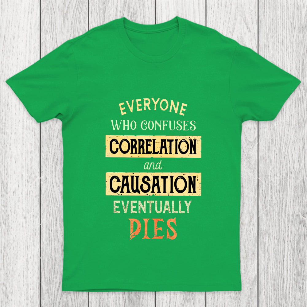 Correlation And Causation Chicluma T Shirt