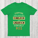 Correlation And Causation Chicluma T Shirt