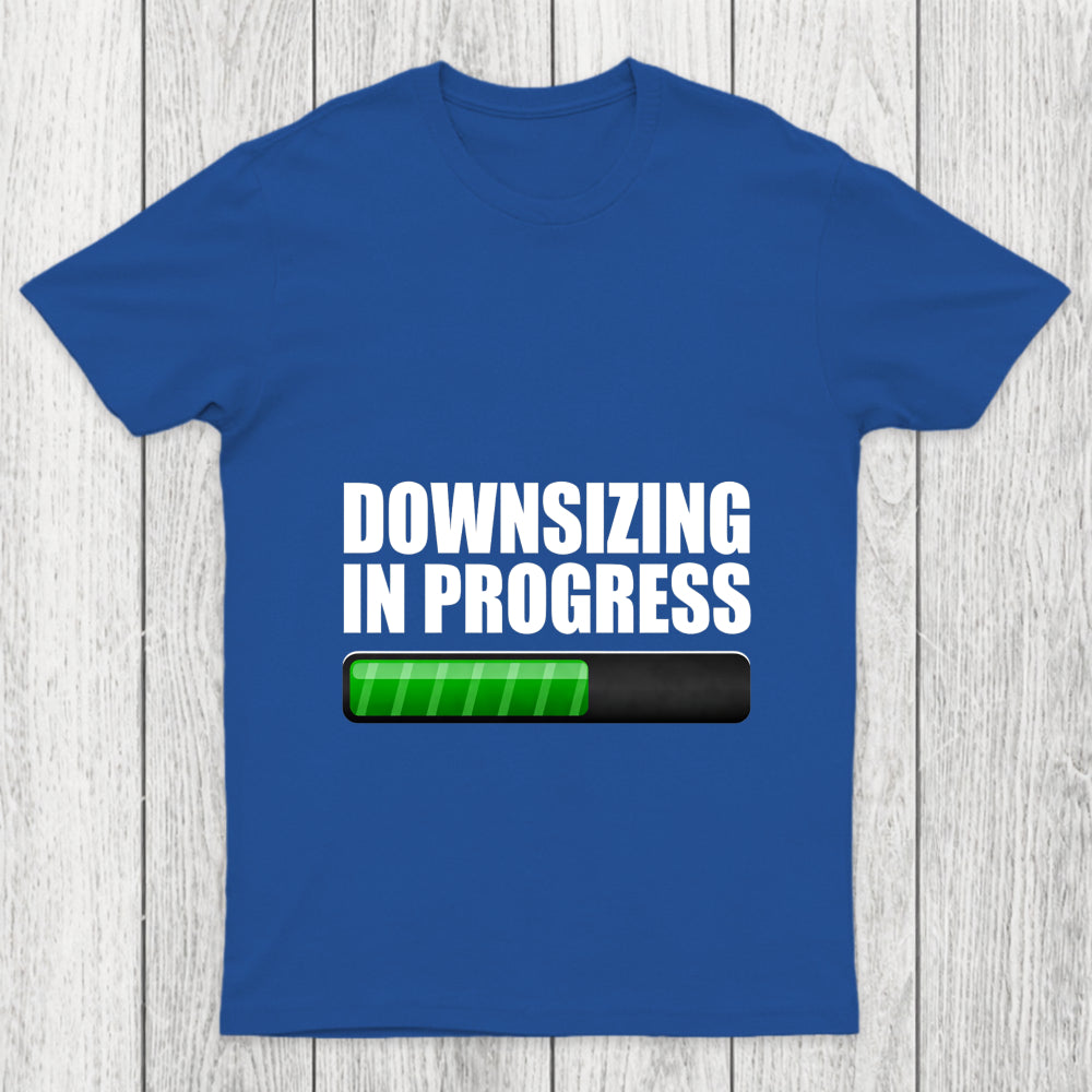 Downsizing In Progress Chicluma T Shirt