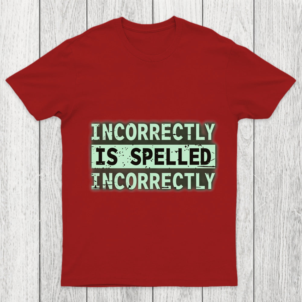 Incorrectly Chicluma T Shirt
