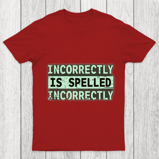 Incorrectly Chicluma T Shirt