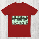 Incorrectly Chicluma T Shirt