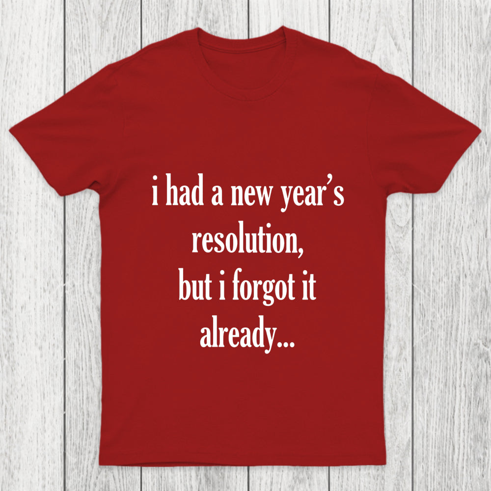 New Year'S Resolution Chicluma T Shirt