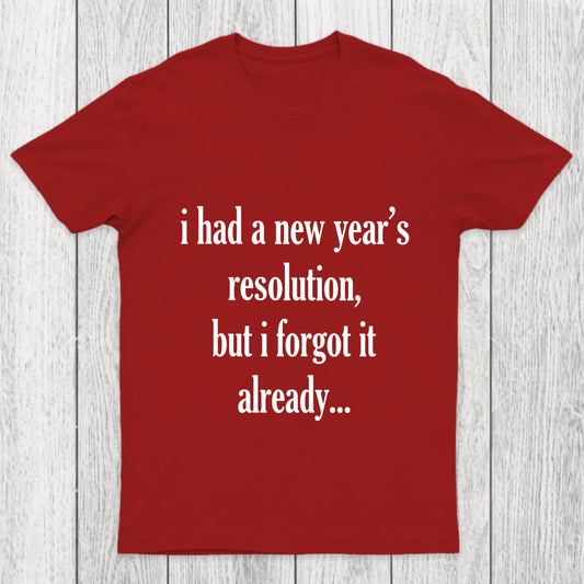 New Year'S Resolution Chicluma T Shirt