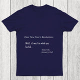 Dear New Year Resolutions Chicluma T Shirt