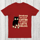 Latte Problems Chicluma T Shirt