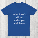 Walk Funny Chicluma T Shirt