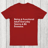 Being A Functional Adult Chicluma T Shirt