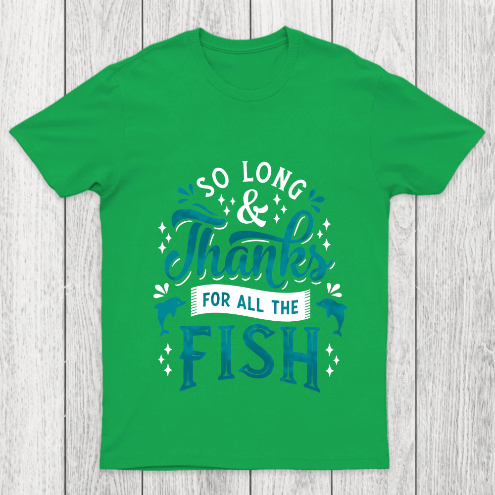 So Long And Thanks Chicluma T Shirt
