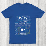 Bad Chemistry Jokes Chicluma T Shirt