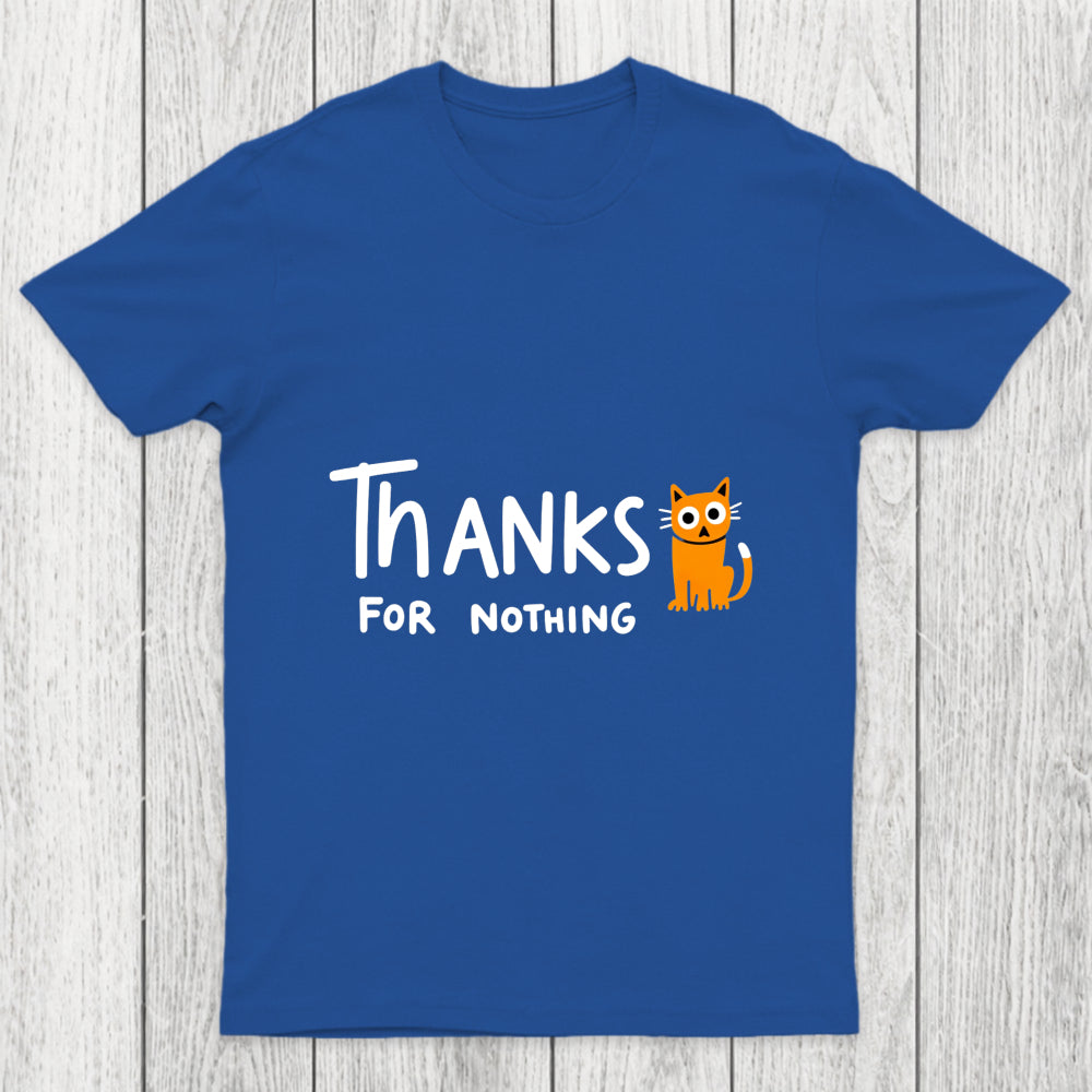 Thanks For Nothing Chicluma T Shirt