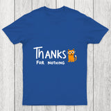 Thanks For Nothing Chicluma T Shirt