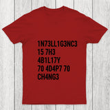 Intelligence Is The Ability To Adapt To Change Chicluma T Shirt