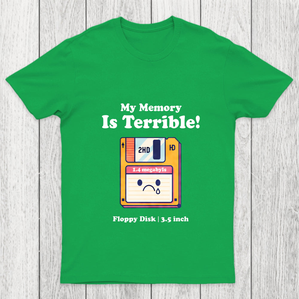 My Memory Is Terrible Chicluma T Shirt