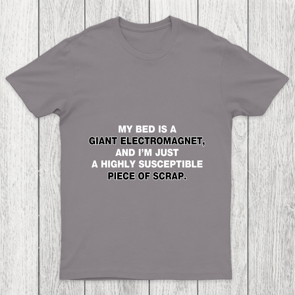 The Irresistible Pull Of The Bed Chicluma T Shirt