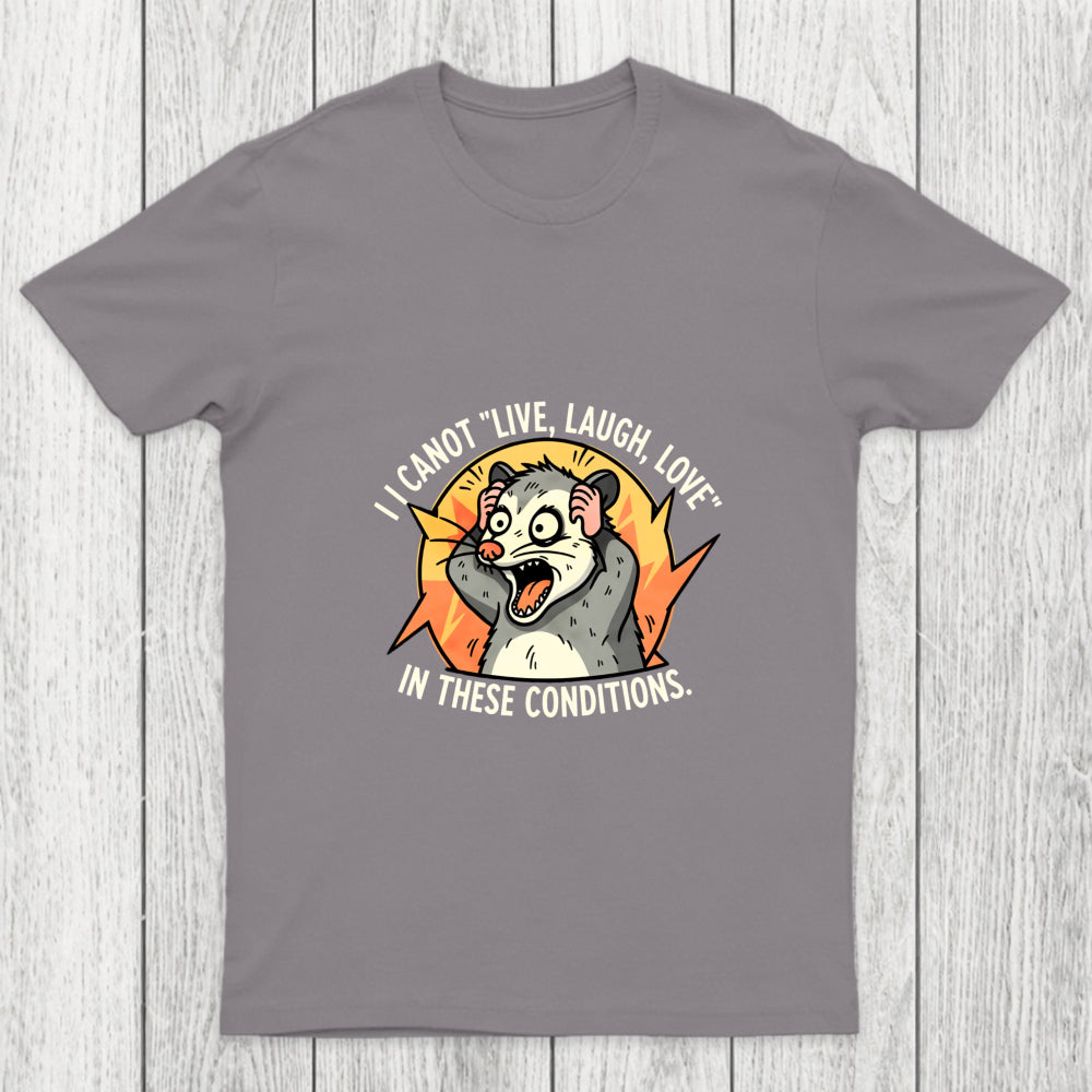 Opossum Live Laugh Love Chicluma T Shirt