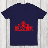 Mouth Breather Chicluma T Shirt