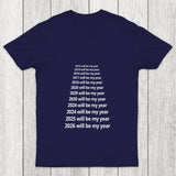 Next Year Will Be My Year Chicluma T Shirt