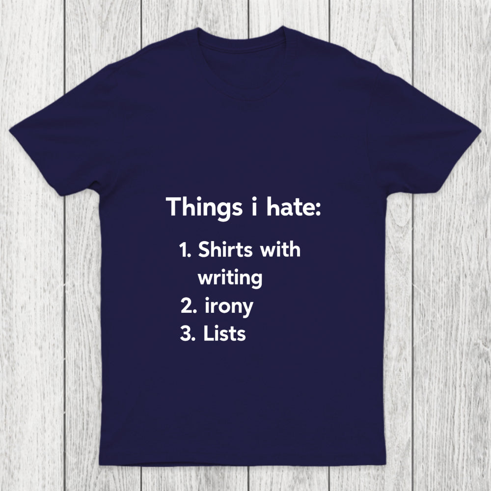 Things I Hate Chicluma T Shirt