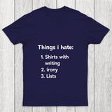 Things I Hate Chicluma T Shirt