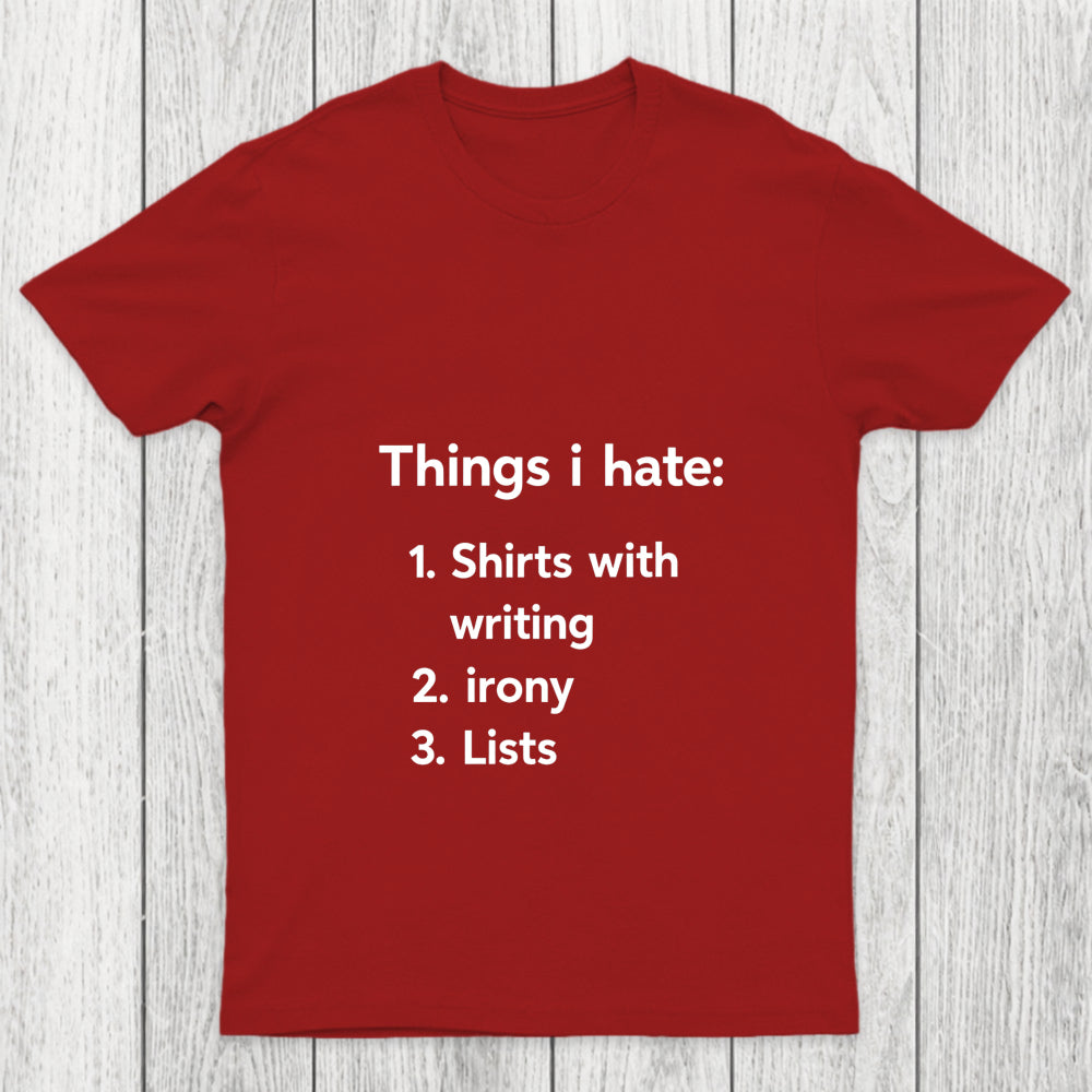 Things I Hate Chicluma T Shirt