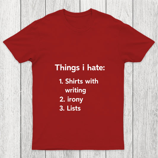 Things I Hate Chicluma T Shirt