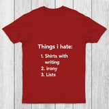 Things I Hate Chicluma T Shirt