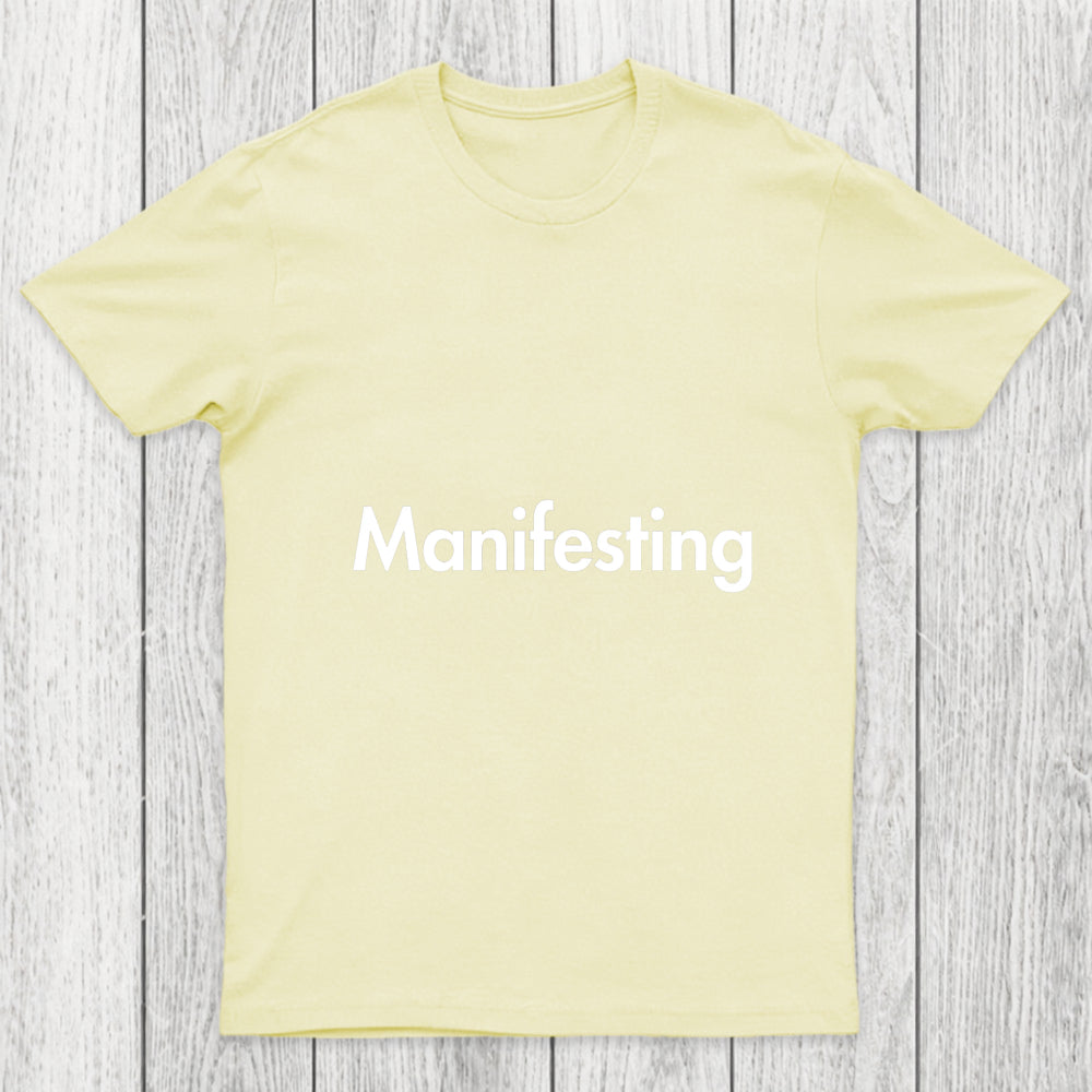 Manifesting   Inspirational Quotes Chicluma T Shirt
