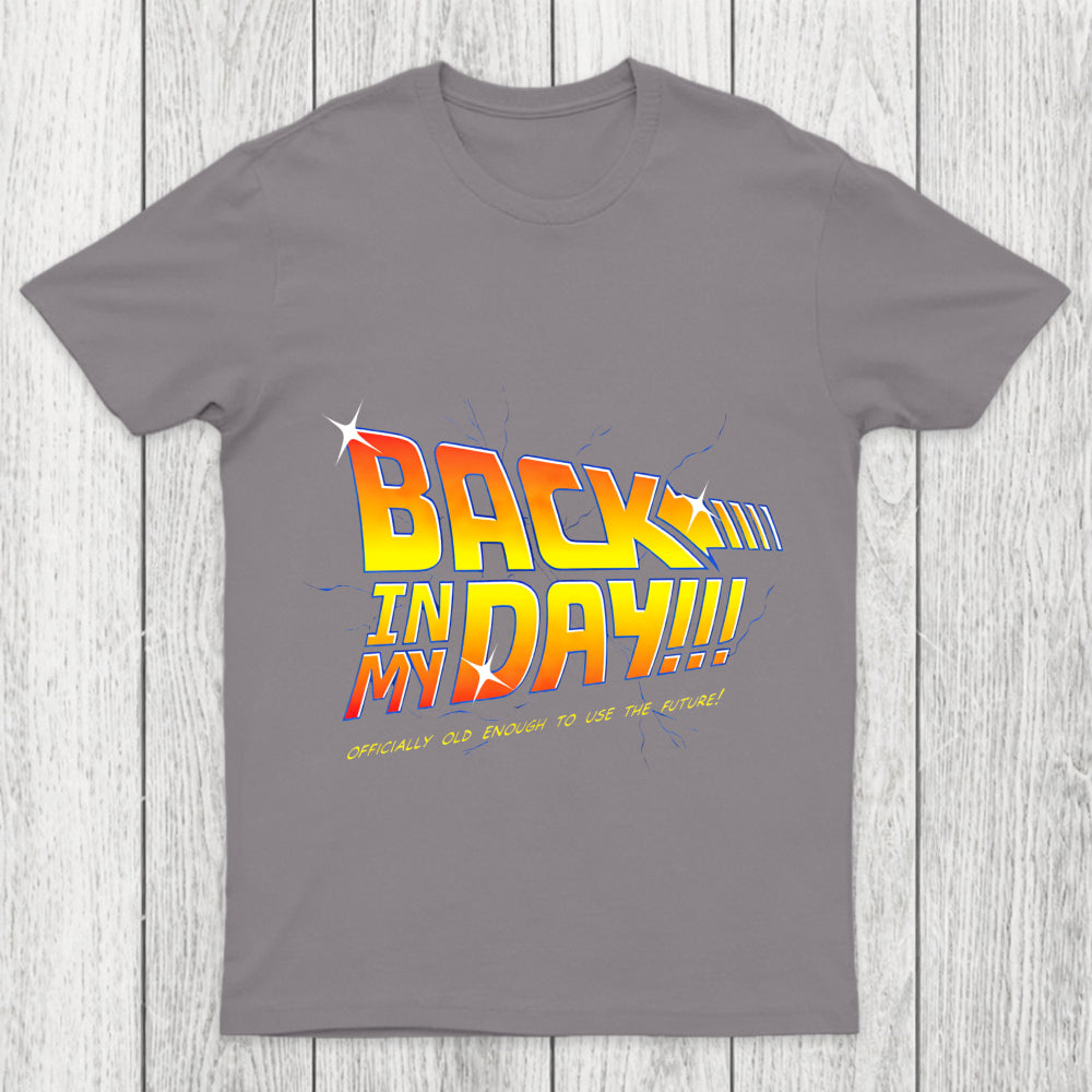 Old Enough To Use This Chicluma T Shirt