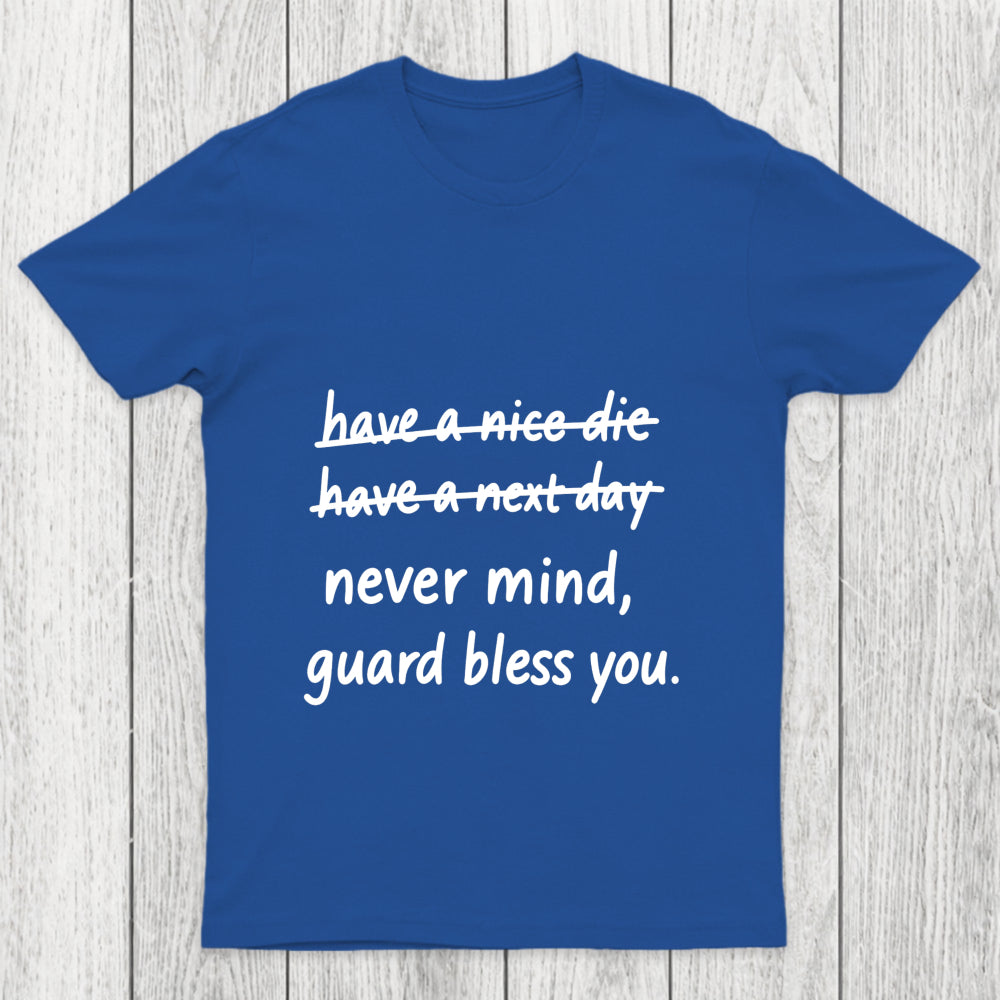 Never Mind Chicluma T Shirt