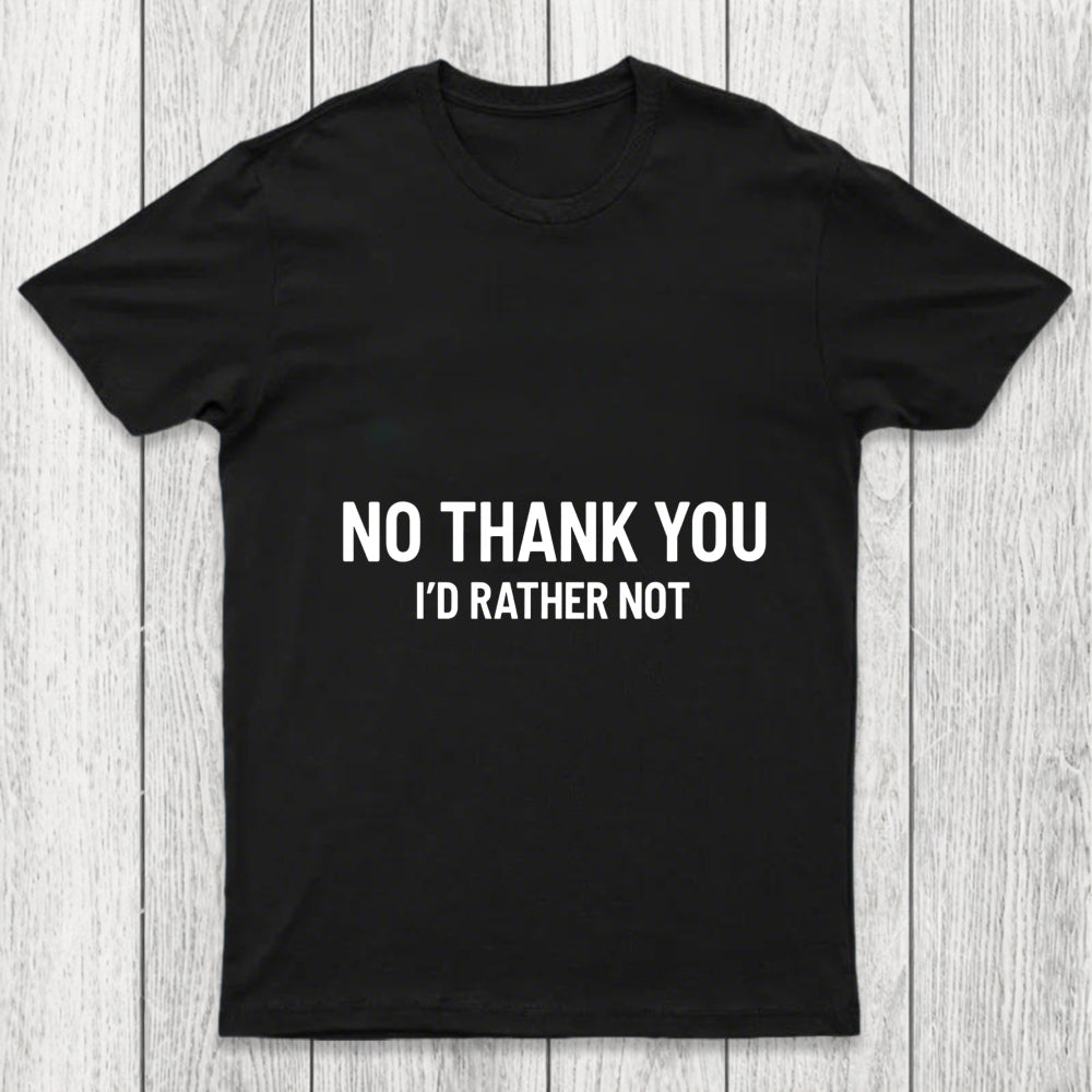 No Thank You Chicluma T Shirt