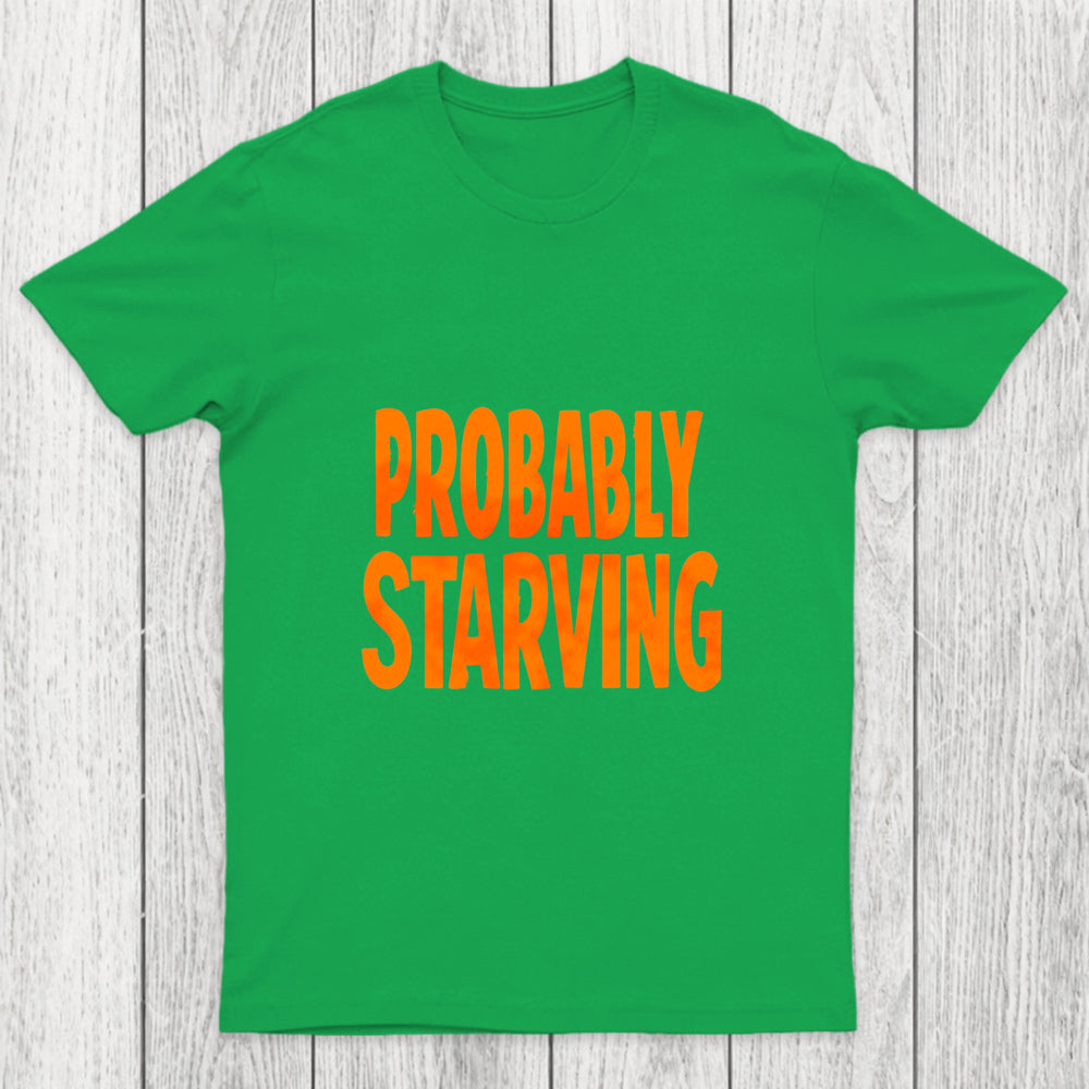 Probably Hungry Chicluma T Shirt