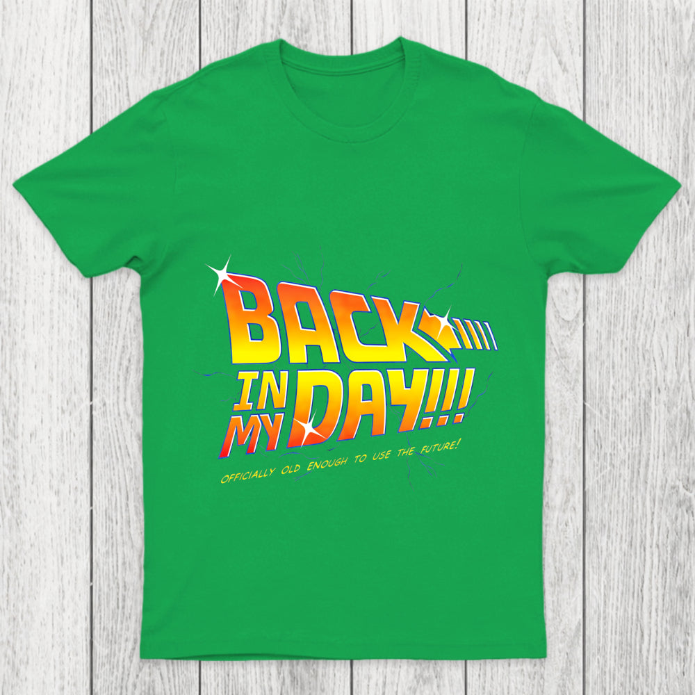 Old Enough To Use This Chicluma T Shirt