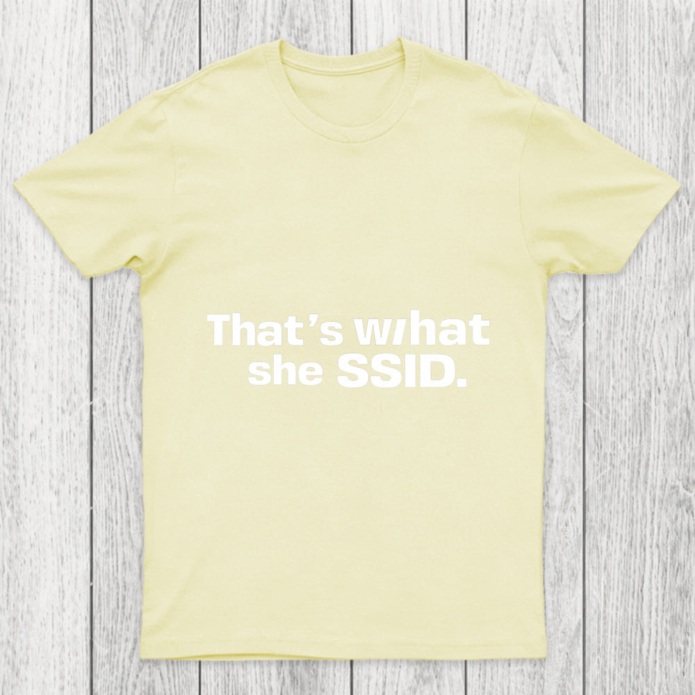 That's What She SSID Chicluma T Shirt
