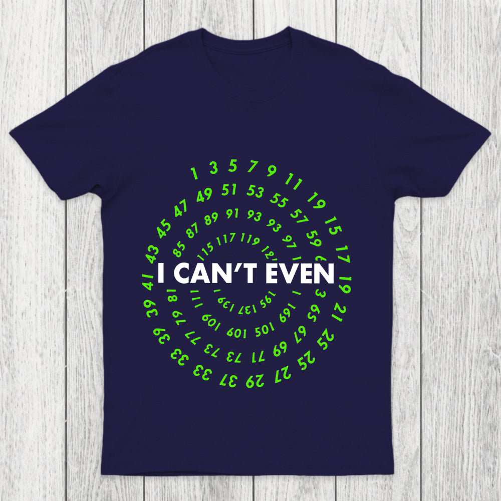 I Can T Even  Funny Data Analyst Chicluma T Shirt