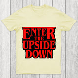 Enter The Upside Down Chicluma T Shirt