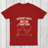 Cannot Function Chicluma T Shirt