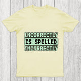 Incorrectly Chicluma T Shirt