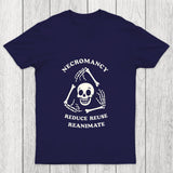 Necromancy Reduce Reuse Reanimate Chicluma T Shirt