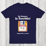 My Memory Is Terrible Chicluma T Shirt