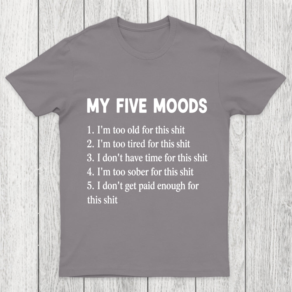 My Five Moods Chicluma T Shirt