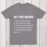 My Five Moods Chicluma T Shirt