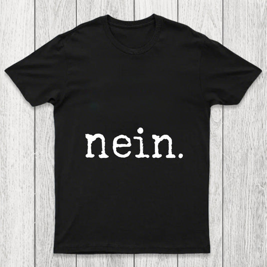 Nein Chicluma T Shirt